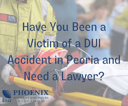 Peoria DUI Victim Lawyer