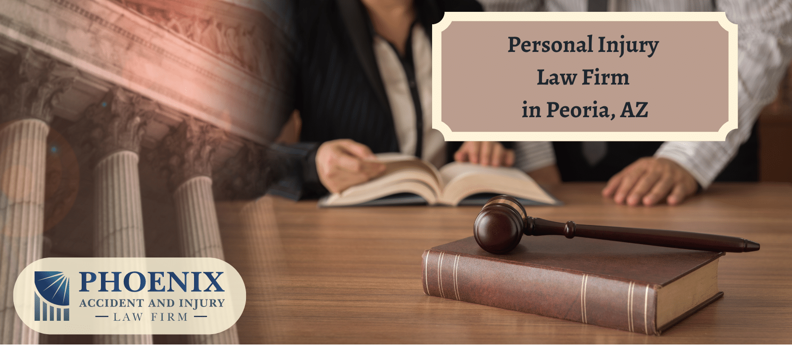 Phoenix Law Personal Injury Attorney in Peoria, AZ